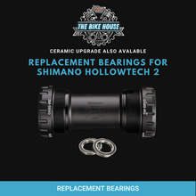 Load image into Gallery viewer, Shimano Hollowtech II Bottom Bracket Replacement Bearings Quanitity x 2
