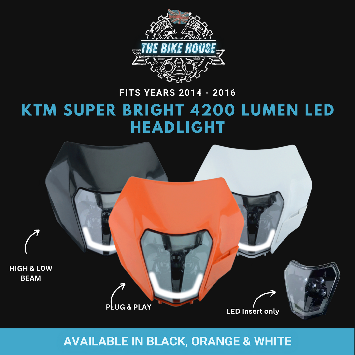 KTM 2014-2016 Super Bright LED DRL Headlight Hi/Low Beam 4200 Lumens [ Orange | Black | White | Insert ]