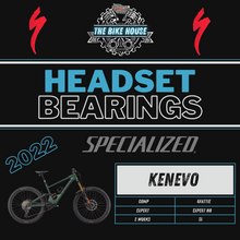 Load image into Gallery viewer, 2022 SPECIALIZED KENEVO REPLACEMENT TAPERED HEADSET BEARINGS [ COMP | EXPERT | CARBON | 29 | 6FATTIE | NB ]
