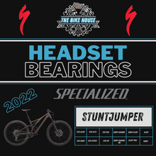 Load image into Gallery viewer, 2022 SPECIALIZED STUNTJUMPER REPLACEMENT TAPERED HEADSET BEARINGS [ ALLOY | COMP | ELITE | EXPERT | FRM | LTD | PRO | SW | EVO | ]
