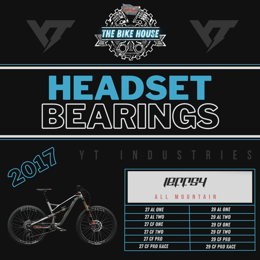 2017 YT JEFFSY REPLACEMENT TAPERED HEADSET BEARINGS [ AL | CF | 27 | 29 | ONE | TWO | PRO | PRO RACE ]