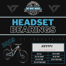 Load image into Gallery viewer, 2019 YT JEFFSY REPLACEMENT TAPERED HEADSET BEARINGS [ AL | CF | 27 | 29 | BASE | COMP | PRO | PRO RACE ]
