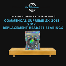 Load image into Gallery viewer, COMMENCAL SUPREME SX 2018 - 2019 HEADSET BEARINGS IS41 1 1:8” ZS56
