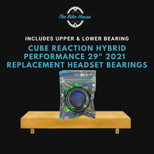 Load image into Gallery viewer, CUBE REACTION HYBRID PERFORMANCE 29&quot; 2021 REPLACEMENT TAPERED HEADSET BEARINGS ZS44 ZS56 ACROS

