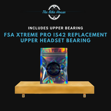 Load image into Gallery viewer, FSA XTREME PRO IS42 REPLACEMENT UPPER HEADSET BEARING IS 42

