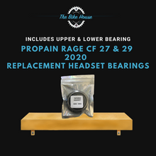 Load image into Gallery viewer, PROPAIN RAGE CF 27 &amp; 29 2020 TAPERED HEADSET BEARINGS IS42 1 1:8” IS52 1.5” IS 42 52 ACROS AIX-338

