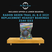 Load image into Gallery viewer, RADON SKEEN TRAIL AL 8.0 2021 REPLACEMENT HEADSET BEARINGS  ZS44 IS52
